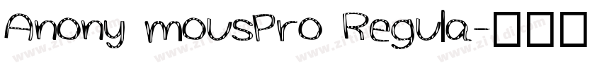 Anony mousPro Regula字体转换